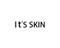 It's Skin
